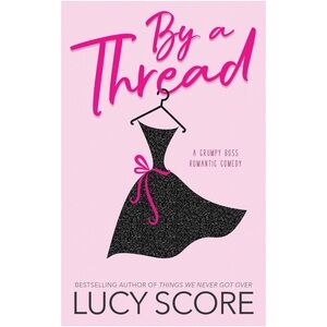 By a Thread Book 🫐 by Lucy Score